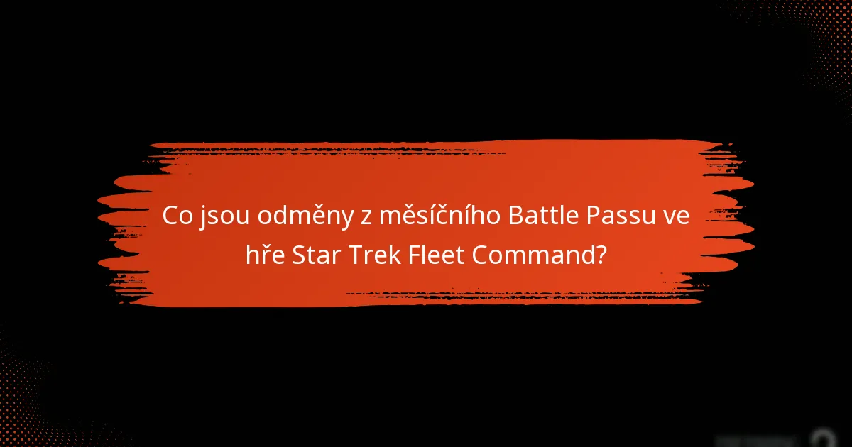 Jak si uplatním odměny z měsíčního Battle Passu?