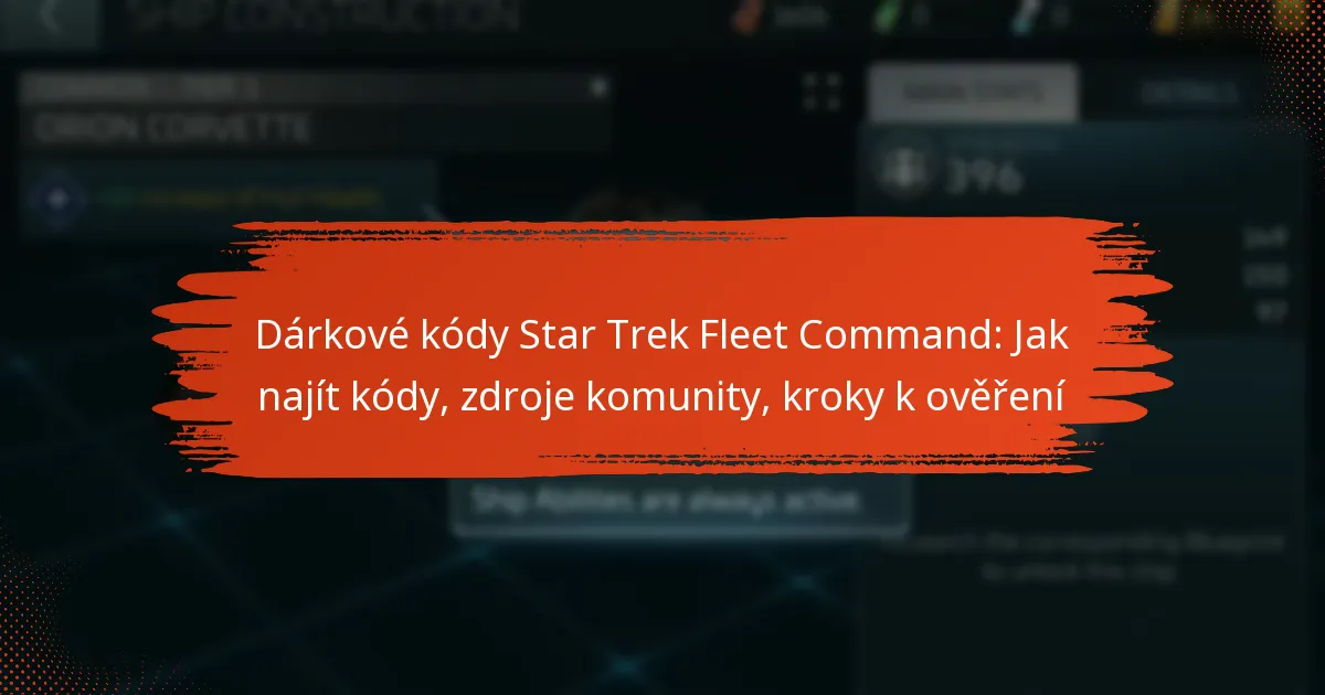 Dárkové kódy Star Trek Fleet Command: Jak najít kódy, zdroje komunity, kroky k ověření