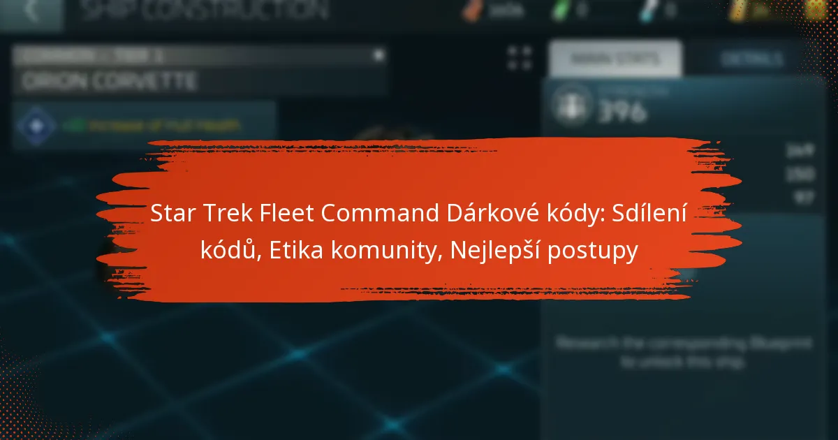 Star Trek Fleet Command Dárkové kódy: Sdílení kódů, Etika komunity, Nejlepší postupy
