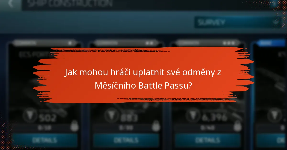 Jak mohou hráči uplatnit své odměny z Měsíčního Battle Passu?