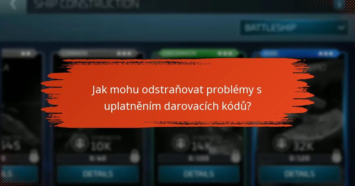 Jak mohu odstraňovat problémy s uplatněním darovacích kódů?