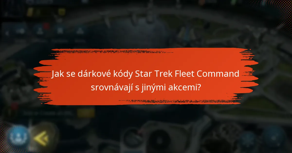 Jak mohu nárokovat dárkové kódy Star Trek Fleet Command?