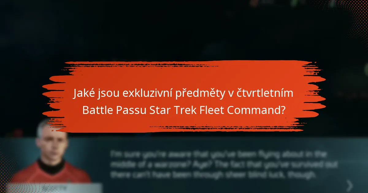 Jak se čtvrtletní Battle Pass Star Trek Fleet Command porovnává s předchozími passy?